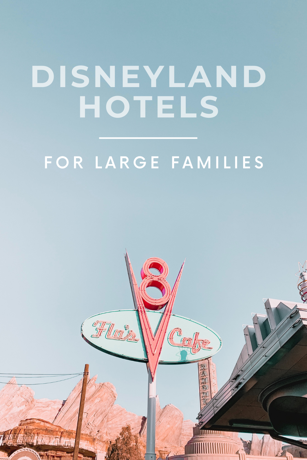 Big List of Disneyland Hotels for Large Families (Sleep 6+)