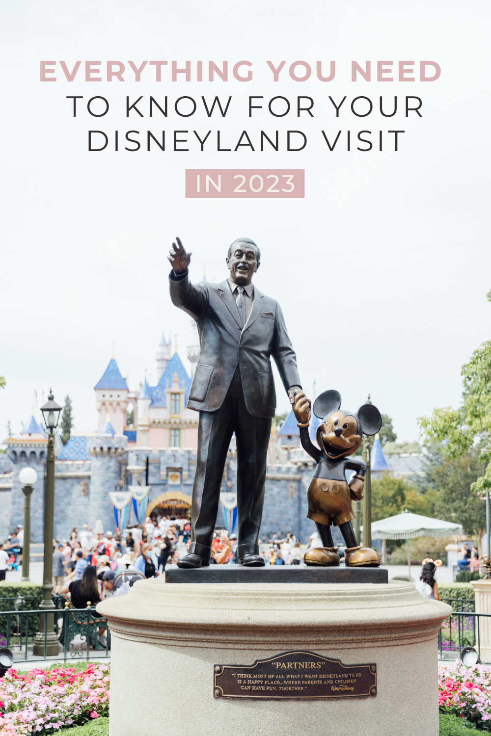 Everything You Need to Know for Visiting Disneyland in 2023