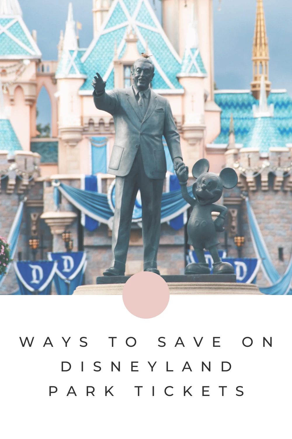 Save on Disneyland Tickets