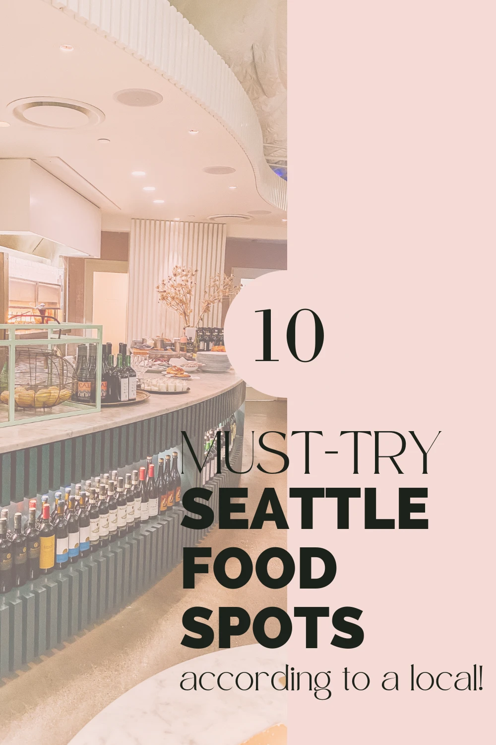 10 Must-Try Seattle Food Spots (According to a Local)