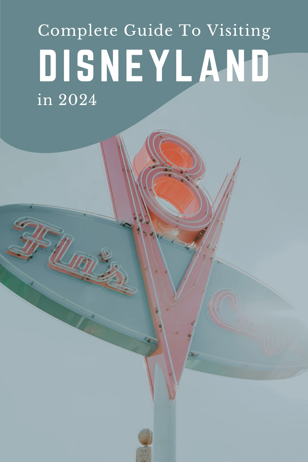 What to Know About Visiting Disneyland in 2024